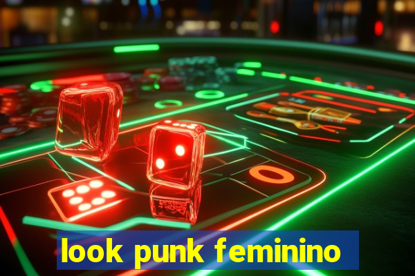 look punk feminino